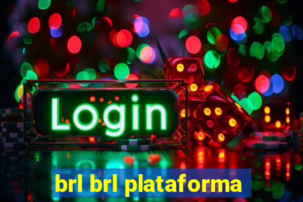 brl brl plataforma